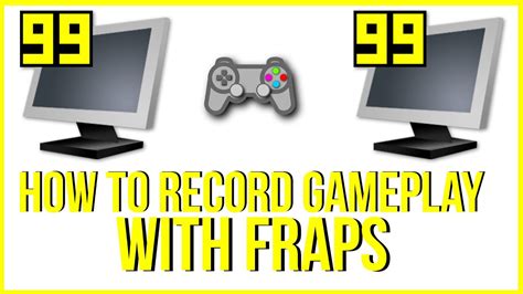 How To Record Gameplay Video With Fraps .